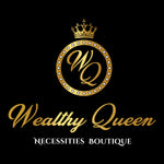 Wealthy Queen Necessities 